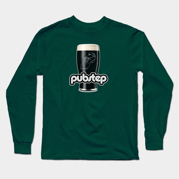 Pubstep Long Sleeve T-Shirt by IrishDanceShirts